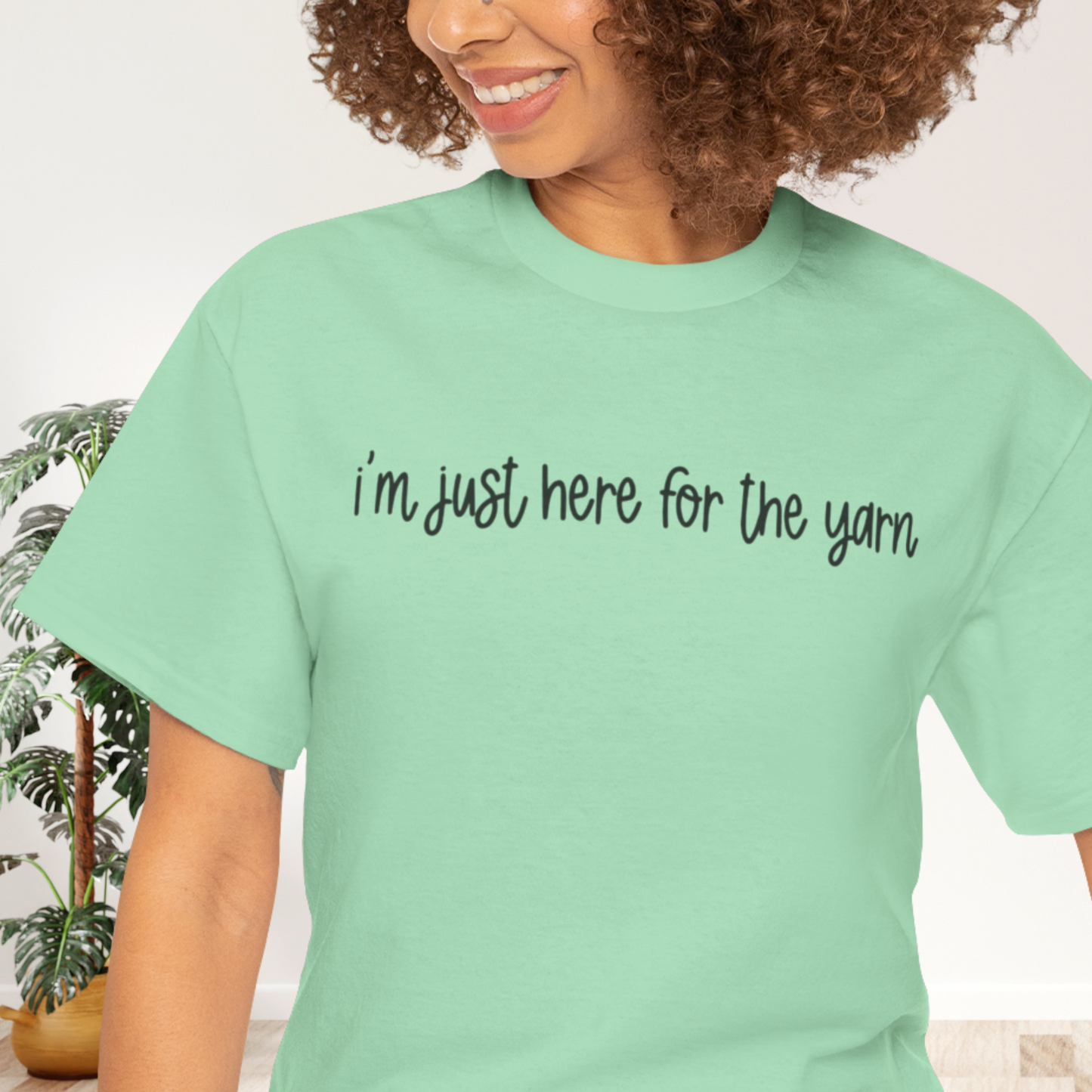 Just Here for the Yarn Funny T-shirt